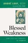 Blessed Weakness - Andre Louf - 9780879073145