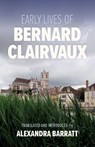 Early Lives of Bernard of Clairvaux - Alexandra Barratt - 9780879074487