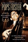 The Autobiography of Pops Foster - Tom Stoddard - 9780879308315