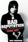 Bad Reputation - Dave Thompson - 9780879309909