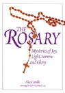 The Rosary: Mysteries of Joy, Light, Sorrow and Glory - Alice L. Camille - 9780879462468