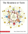 The Heartbeat of Faith - GLAVICH,  Mary Kathleen - 9780879465797