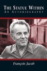 The Statue within - Francois Jacob - 9780879694760