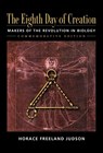 Eight Day of Creation - Horace Freeland Judson - 9780879694784
