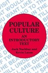 Popular Culture - John C. Nachbar ; Kevin Lause - 9780879725723
