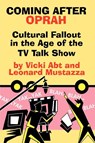 Coming After Oprah - Vicki Abt ; Leonard Mustazza - 9780879727529