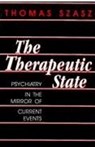 The Therapeutic State - Thomas Szasz - 9780879752422