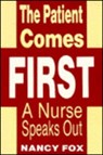 The Patient Comes First - Nancy Fox - 9780879754792