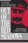 Kostyrchenko, G: Out of the Red Shadows - Gennadi V. Kostyrchenko - 9780879759308