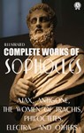 Complete Works of Sophocles. Illustrated - Sophocles - 9780880011099