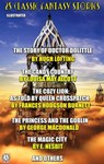 25 Classic Fantasy Stories - Hugh Lofting ; Louisa M. Alcott ; Frances Hodgson Burnett ; George MacDonald ; E. Nesbit ; L. Frank Baum ; Selma Lagerloef ; Rudyard Kipling ; Charles E. Carryl ; Emerson Hough ; Stella Benson ; Louise Imogen Guiney ; Elizabeth Harrison ; Eleanor Putnam ; - 9780880011518