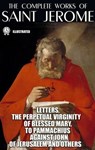 The Complete Works of Saint Jerome. Illustrated - Saint Jerome - 9780880012584