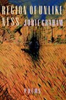 Region of Unlikeness - Jorie Graham - 9780880012904