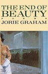 The End of Beauty - Graham Jorie Graham - 9780880016162