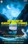 Anthology of Classic Short Stories. Vol. 6 (Strange, Surreal and Fantastic) - Franz Kafka ; Joseph Conrad ; H. G. Wells ; Robert Louis Stevenson ; Nathaniel Hawthorne ; Nikolai Gogol ; Stephen Vincent Benét ; H. P. Lovecraft - 9780880027830