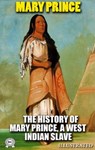 The History of Mary Prince, a West Indian Slave. Illustrated - Mary Prince - 9780880044196