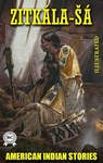 American Indian Stories. Illustrated - Zitkala-Ša - 9780880044233