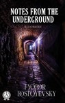 Notes from Underground - Fyodor Dostoyevsky - 9780880048613