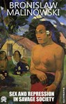 Sex and Repression in Savage Society. Illustrated - Bronislaw Malinowski - 9780880049238