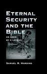Eternal Security and the Bible as Seen by a Layman - D. Curtis Hale - 9780880190596