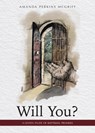 Will You?: A Lenten Study of Baptismal Promises - Amanda Perkins McGriff - 9780880285230