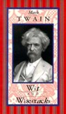 Mark Twain: Wit & Wisecracks - Inc Peter Pauper Press - 9780880880800