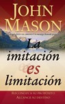 La imitacion es limitacion - John Mason - 9780881134278