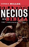 Grandes necios de la Biblia - Stephen M. Miller - 9780881138696