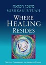 Mishkan R'fuah: Where Healing Resides - Eric Weiss - 9780881231960