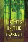 Lights in the Forest: Rabbis Respond to Twelve Essential Jewish Questions - Paul Citrin - 9780881232202