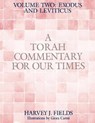 Torah Commentary for Our Times: VOLUME II: EXODUS AND LEVITICUS: Volume 2: - Harvey J. Fields - 9780881232530