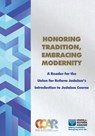 Honoring Tradition, Embracing Modernity: A Reader for the Union for Reform Judaism's Introduction to Judaism Course - Hara Person - 9780881233032