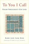 To You I Call: Psalms Throughout Our Lives - Jade Sank Ross - 9780881236453