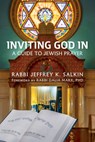 Inviting God In: A Guide to Jewish Prayer - Rabbi Jeffrey K. Salkin - 9780881236743