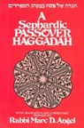 A Sephardic Passover Haggadah - ANGEL,  Marc D. - 9780881251456