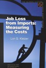 Job Loss from Imports – Measuring the Costs - Lori Kletzer - 9780881322965