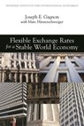 Flexible Exchange Rates for a Stable World Economy - Joseph Gagnon ; Marc Hinterschweiger - 9780881326277