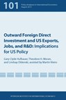 Outward Foreign Direct Investment and US Exports, Jobs, and R&D - Gary Clyde Hufbauer ; Theodore Moran ; Lindsay Oldenski - 9780881326697