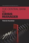 The Central Bank as Crisis Manager - Patrick Honohan - 9780881327533