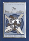 On Social Justice - S Great - 9780881410532