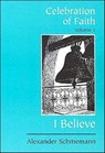 The Celebration of Faith - Alexander Schmemann - 9780881411119
