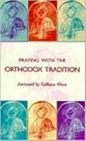 Praying with the Orthodox Tradition - Stefano Parenti - 9780881411560