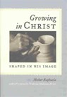 Growing in Christ - Raphaela - 9780881412536