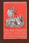 On the Church – Select Treatises - C St - 9780881413120
