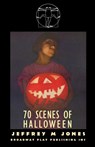 70 Scenes of Halloween - Jeffrey M Jones - 9780881452730