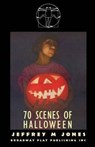 70 Scenes of Halloween - Jeffrey M Jones - 9780881452730