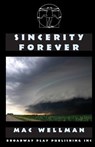 Sincerity Forever - Professor Mac Wellman - 9780881452747