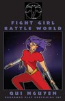 Fight Girl Battle World - Qui Nguyen - 9780881453966