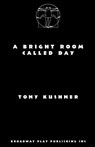 BRIGHT ROOM CALLED DAY - Tony Kushner - 9780881456318