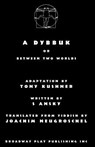 A Dybbuk: Or Between Two Worlds - Tony Kushner - 9780881457056